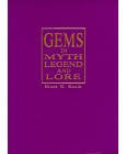 Gems in Myth Legend and Lore by Bruce G. Knuth
